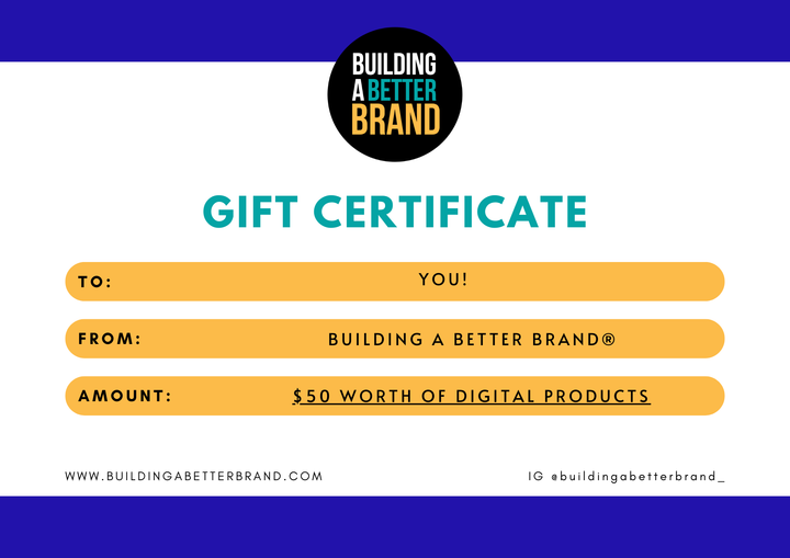 Building A Better Brand® Gift Card ($50)